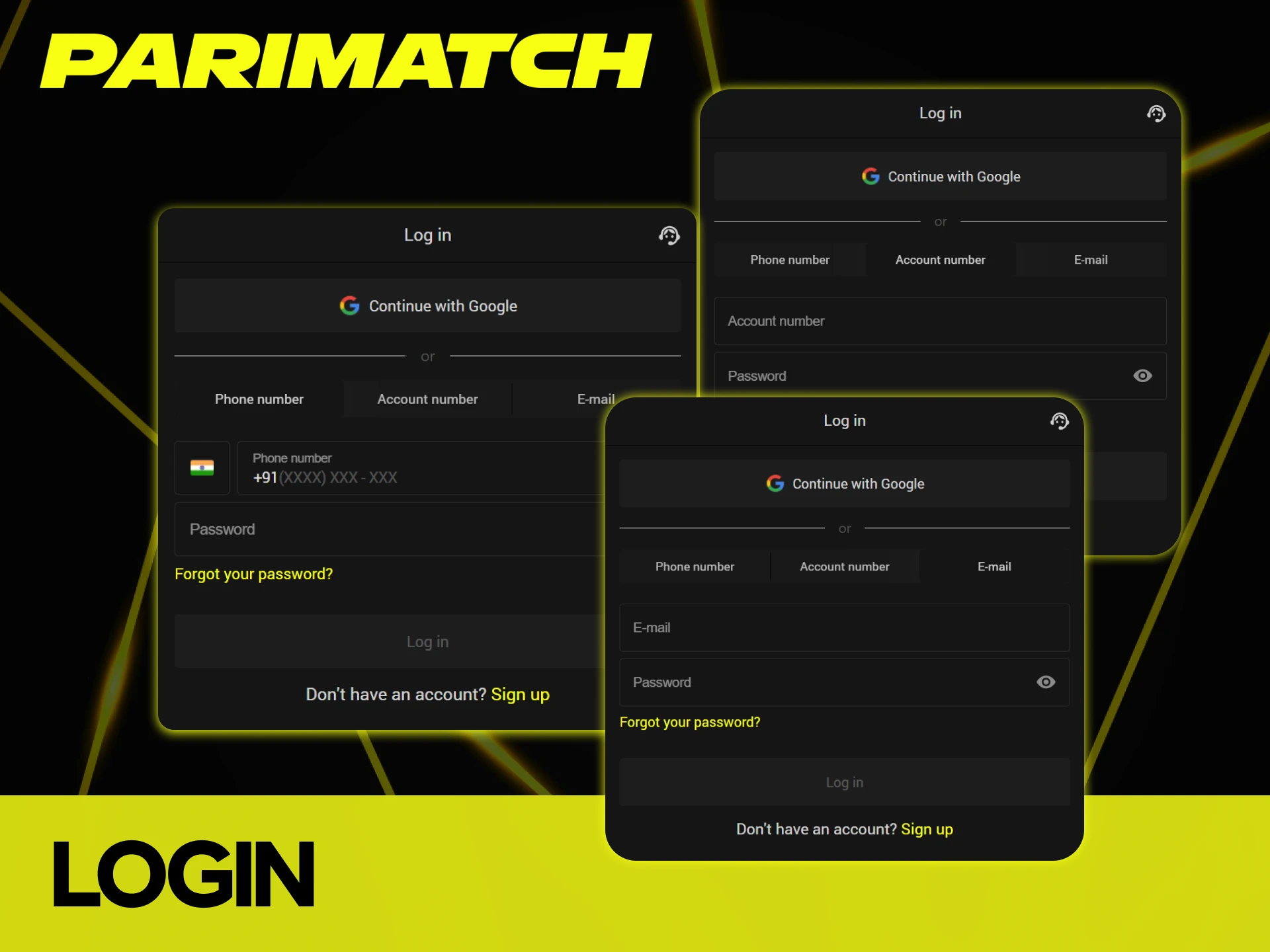 Log in your Parimatch account if you are already registered.