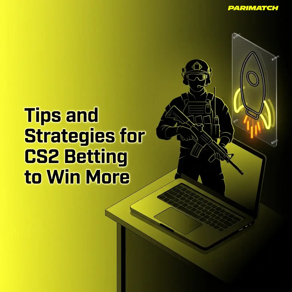 CS2 betting strategy tips on Parimatch including bankroll management, map pools, roster tracking, and record keeping